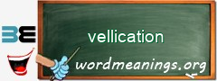 WordMeaning blackboard for vellication